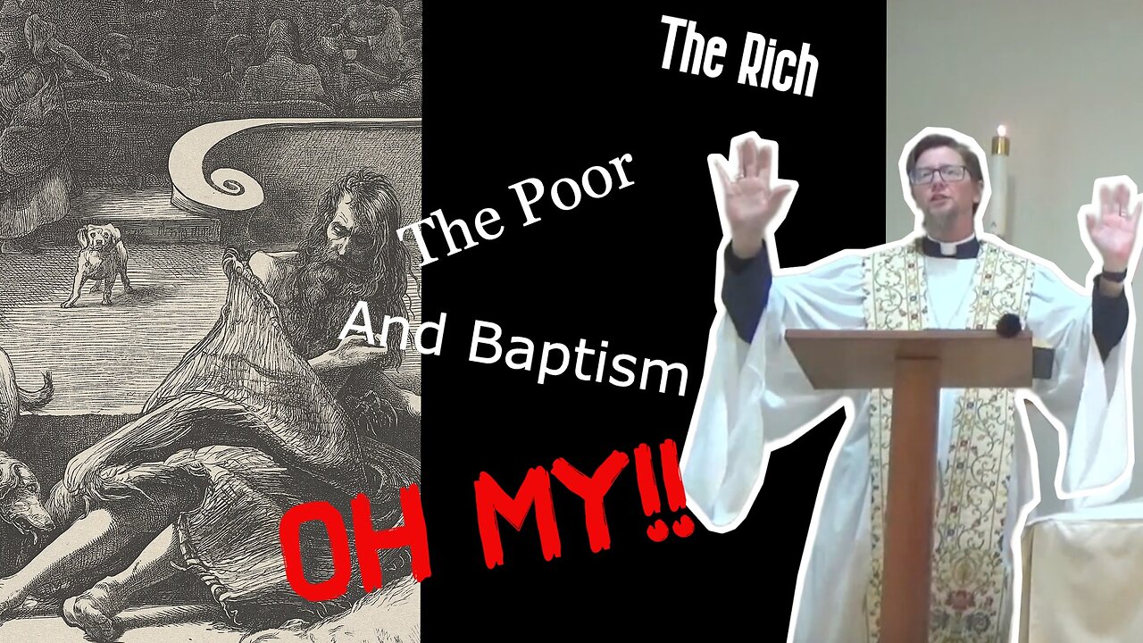 The Rich, the Poor, and Baptism for all, Luke 16:19-31