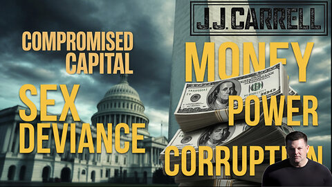 The J.J. Carrell EP55: We Have a Homosexual Virus in Washington D.C.