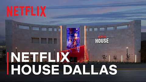 Netflix House Dallas is Now Open! | See What's Inside