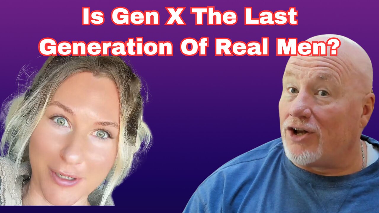 Is Gen-X The Last Generation of "Real" Men?