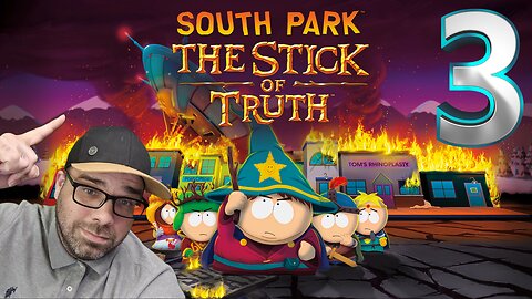 Playing South Park: The Stick of Truth!! Stream 3