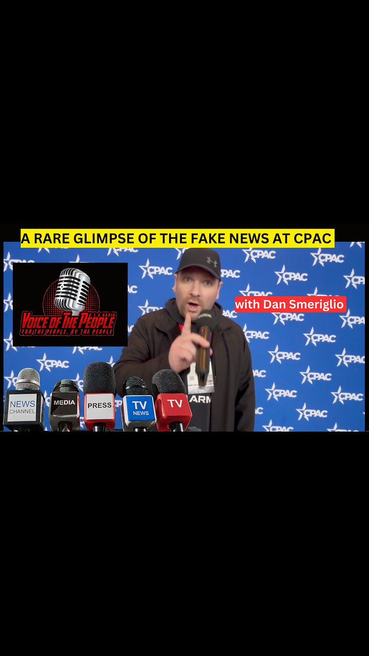 A Rare glimpse of the FAKE NEWS at CPAC
