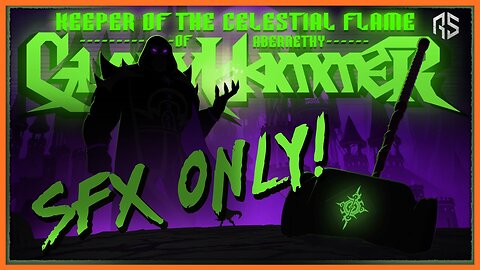 GLORYHAMMER - Keeper of the Celestial Flame of Abernethy MY SFX ONLY