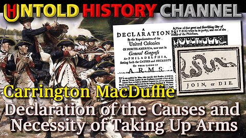 Declaration of the Causes and Necessity of Taking Up Arms With Carrington MacDuffie