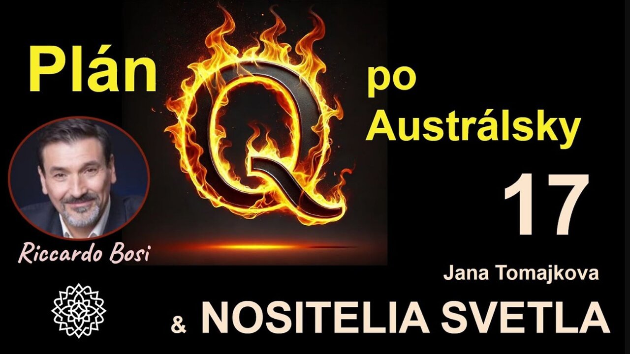 Nositelé Světla💫: Riccardo Bosi a Plán Q po Australsku, 9.10.2024