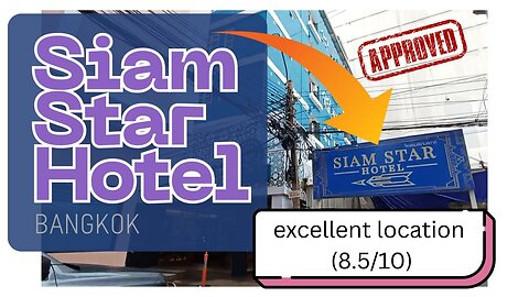 My Favorite Bangkok Hotel: Siam Star Hotel (Best for Shopping & Airport Link!)