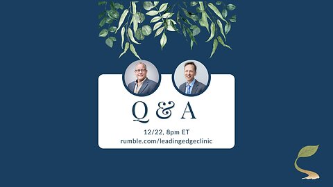 Episode #9-Q&A with Dr. Kory and Scott Marsland FNP