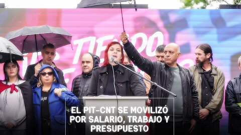 Movilización del PIT-CNT: salario, trabajo y presupuesto en el centro del reclamo