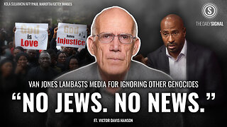 ’No Jews, No News’? Victor Davis Hanson Debunks Van Jones’ CNN Comments