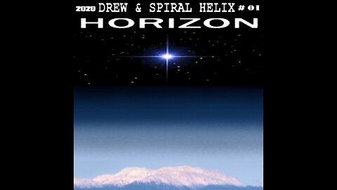 Drew & Spiral Helix Horizon