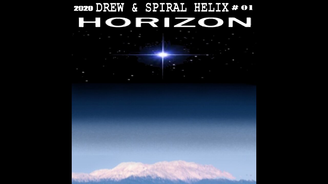 Drew & Spiral Helix Horizon