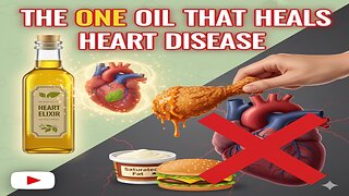 The ONE Oil That Heals Heart Disease
