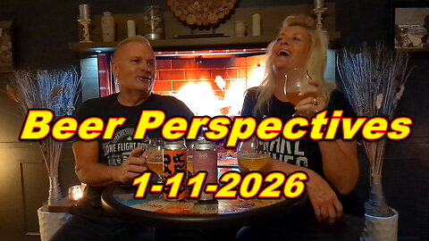 Beer Perspectives 1-11-2026