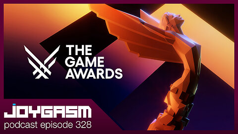 THE GAME AWARDS 2023 RECAP - Joygasm Podcast Ep 328