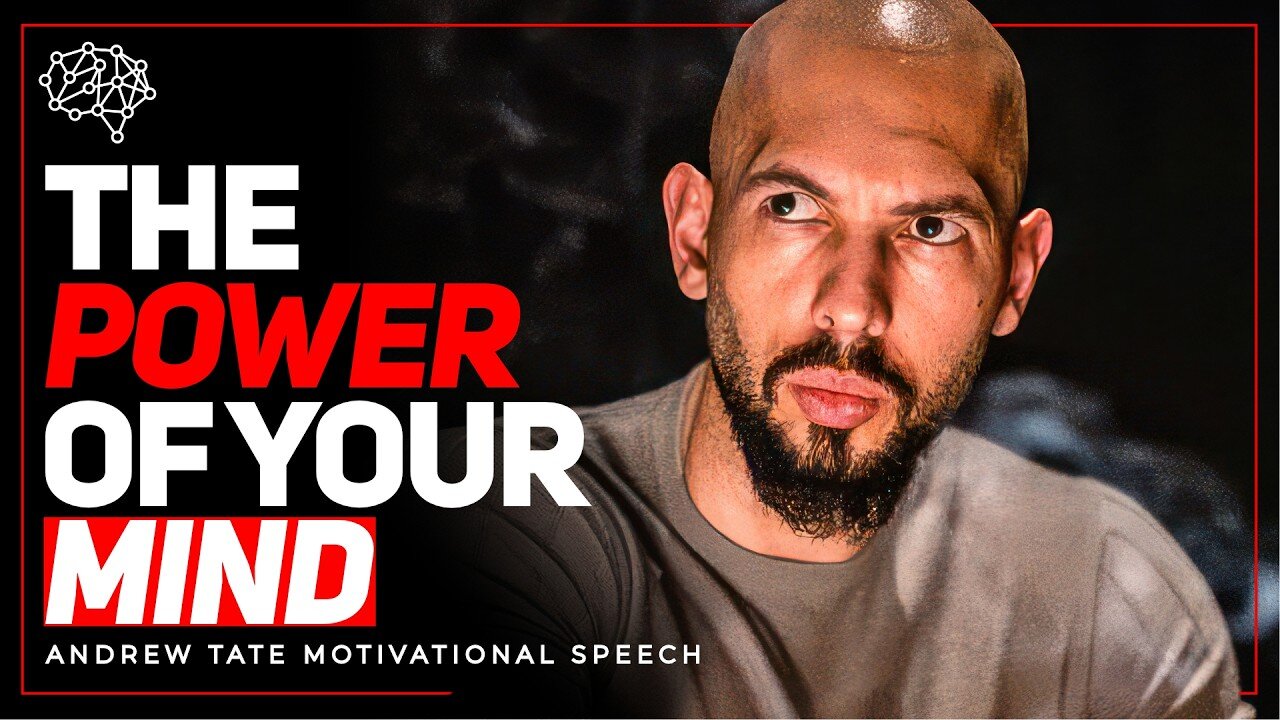 Andrew Tate: The Power of Your Mind - 1 Hour Powerful Speech | Motivational Video 2025