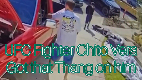 UFC fighter Chito Vera got that Thang on him at all times