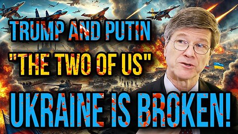 Jeffrey Sachs Unmasks: Trump is Withering Over Ukraine! - Betrayal or Masterstroke?