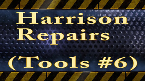 Harrison Repairs (Tools #6)