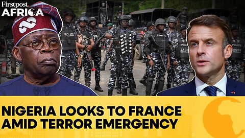 Nigeria Terror Emergency: Tinubu Calls Macron for Help After Trump Threats | Firstpost Africa | N18G
