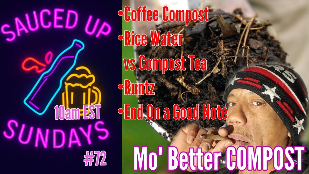 Sauced Up Sundays: #72 Mo' Better Compost