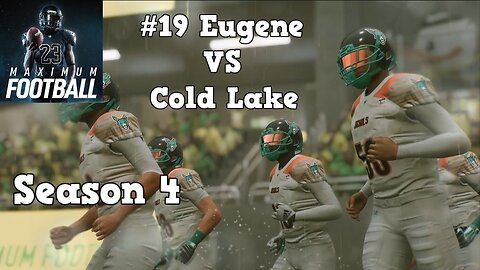 Maximum Football | Dynasty Mode Season 4 | Eugene VS Cold Lake