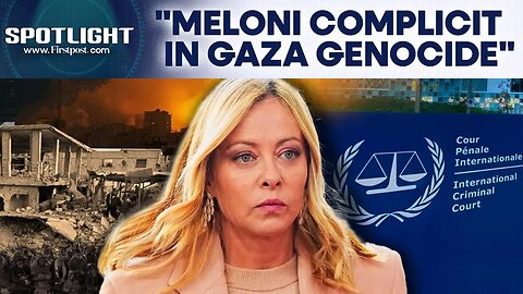 Italy’s PM Giorgia Meloni says ICC complaint accuses her of Gaza genocide complicity| Spotlight