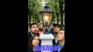 The Toxic Fumes of a Gaslight