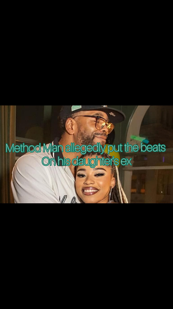 Method Man allegedly put hands on his daughter's