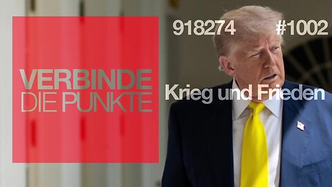 10.10.25🧠🇪🇺Verbinde die Punkte-1002-🇪🇺🇩🇪🇦🇹🇨🇭😉👉KRIEG UND FRIEDEN👈