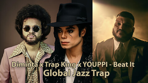Diminta x Trap King x YOUPPI - Beat It (Michael Jackson) | Global Jazz Trap Reharmonized Version