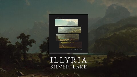 illyria - Silver Lake [Official Visualiser]