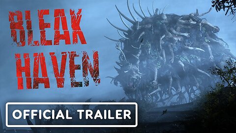Bleak Haven - Official Release Date Trailer