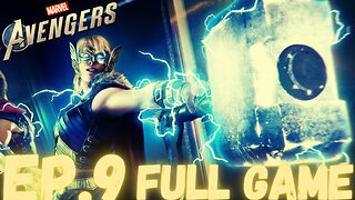 MARVEL'S THE AVENGERS Gameplay Walkthrough EP.9- Thor (Jane Foster) FULL GAME