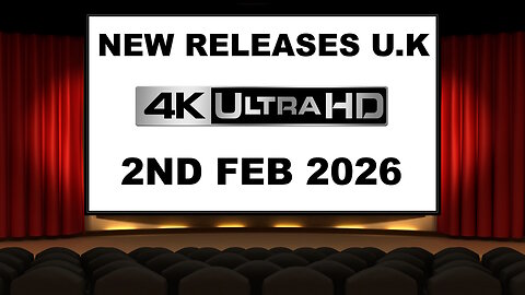NEW 4K UHD Releases [2ND FEBRUARY 2026 | U.K | Links Included]