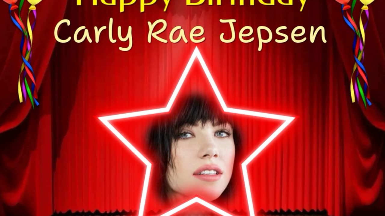 Happy Birthday to CARLY RAE JEPSEN