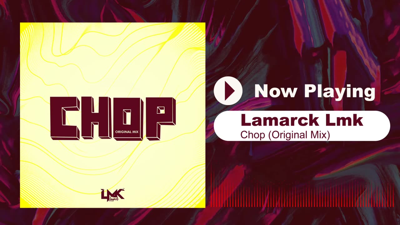 Lamarck Lmk - Chop (Original Mix)