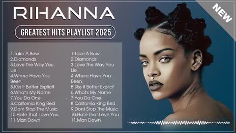 🎶 Rihanna Songs Playlist 2025 | The Best Of Rihanna | Greatest Hits Full Album 2025 💎