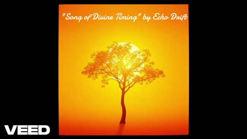 "Song of Divine Timing" by Echo Drift