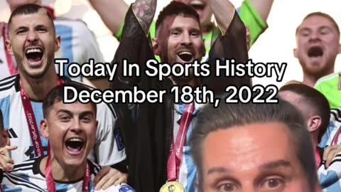 THE HISTORIC SPORTS MOMENT OF DECEMBER 18th, 2022
