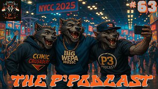 The P3 Podcast #63