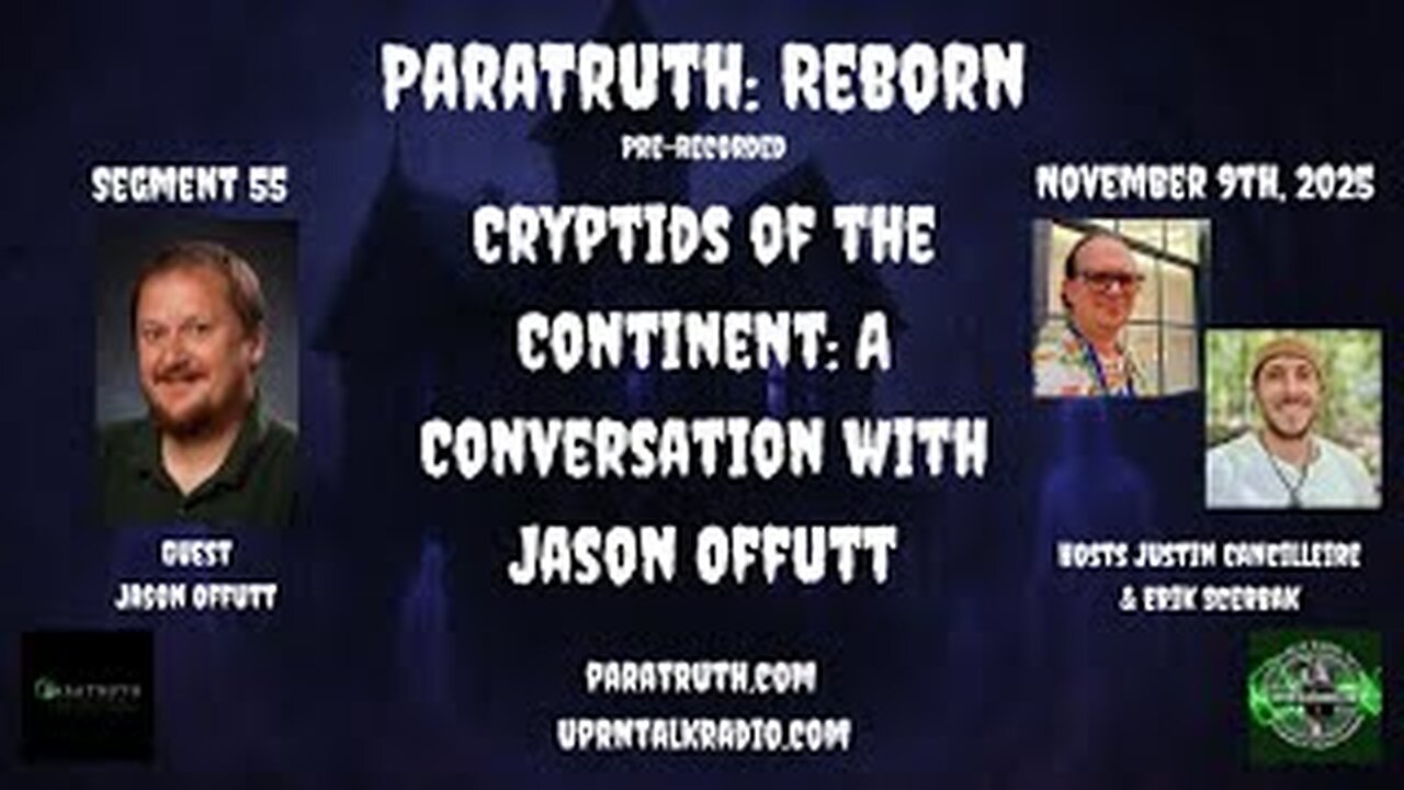 ParaTruth_ Reborn- Cryptids of the Continent_ A Conversation with Jason Offutt