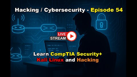 Hacking / Cybersecurity / CompTIA Security Plus / Kali Linux - EP 54