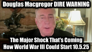 Douglas Macgregor DIRE WARNING - GITMO Tribunals 10.5.25