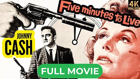 Five Minutes to Live (1961) Johnny Cash | Crime | Drama | Musical 4K HD Movie