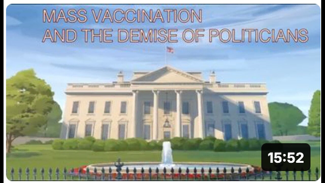 Mass vaccination and the DEMISE of POLITICIANS