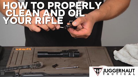 How to properly clean and oil your rifle