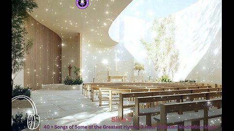 ✝️ New 2025: Side 1 40 ÷ Songs of Some of the Greatest Hymns-2 Hour Christian Music