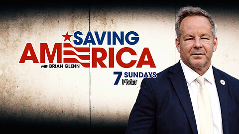 SAVING AMERICA WITH BRIAN GLENN