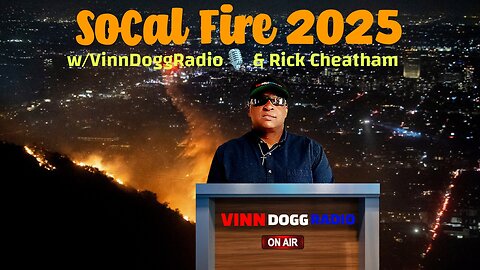 SOCAL FIRE 2025