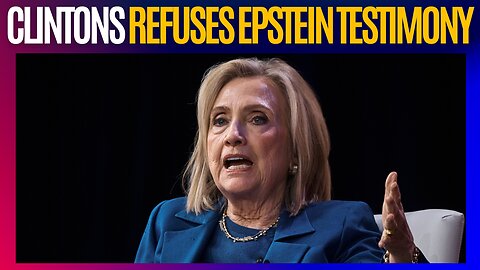 The House Threatens Bill and Hillary Clinton with Contempt in Jeffrey Epstein Probe